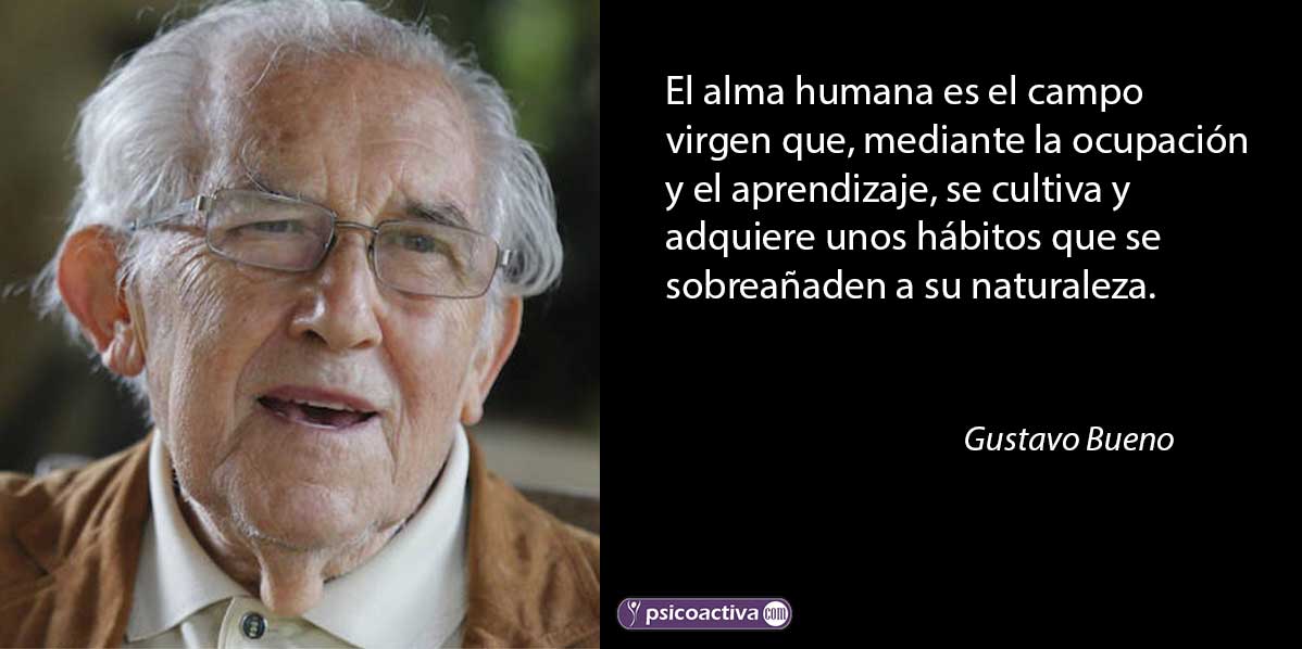 Gustavo Bueno Frases Celebres