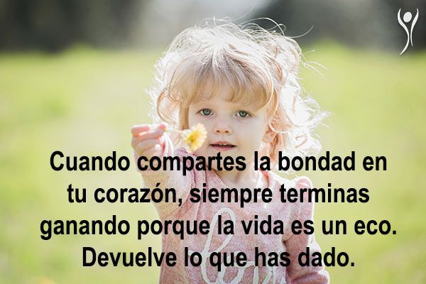 100 frases sobre la bondad y hacer el bien