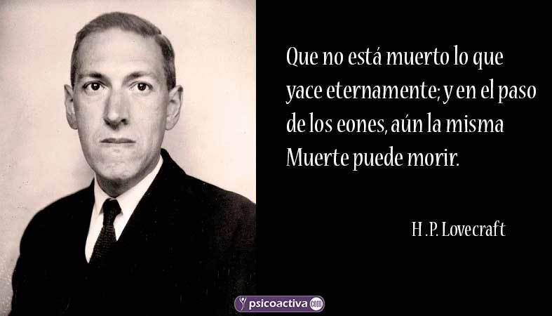 Las frases prohibidas de H .P. Lovecraft ▷ PsicoActiva